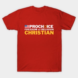 Prochoice Christian T-Shirt